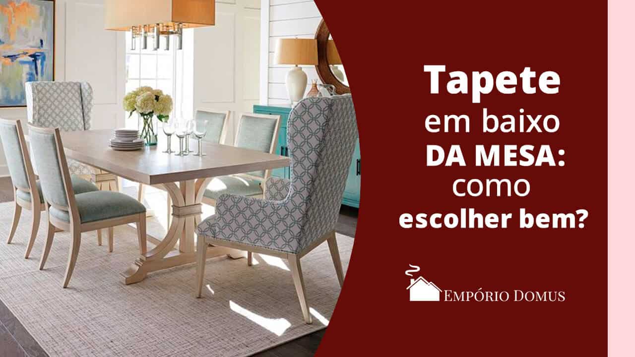 Tapete embaixo da mesa